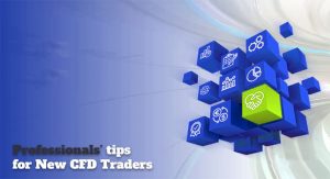 Professionals’ tips for New CFD Traders