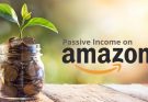 Best Amazon Passive Income Sources: Things you should know