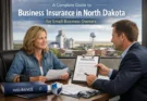 Business Insurance in North Dakota for Small Business Owners